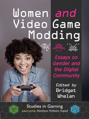 cover image of Women and Video Game Modding